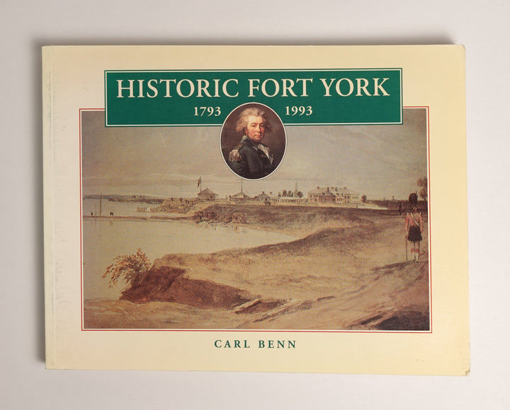 Historic Fort York, 1793-1993