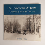 A Toronto Album: Glimpses of the City That Was