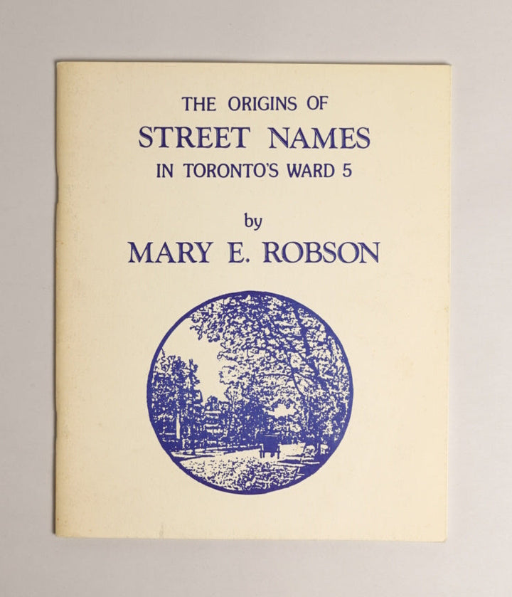 The Origins of Street Name in Toronto's Ward 5