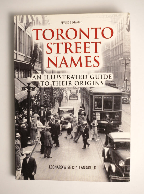 Toronto Street Name: An Illustrated Guide to Their Origins
